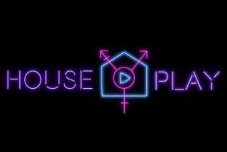 HousePLAY - Launch Party 2018