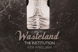 Wasteland The Institution 2024