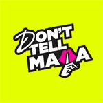 pic of dont tell mama 2026