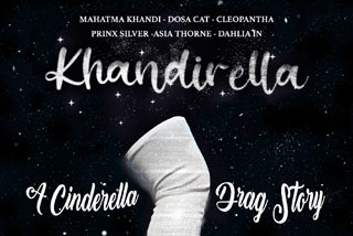 Khandirella Cinderella Drag Story 2022